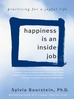 cover image of Happiness Is an Inside Job